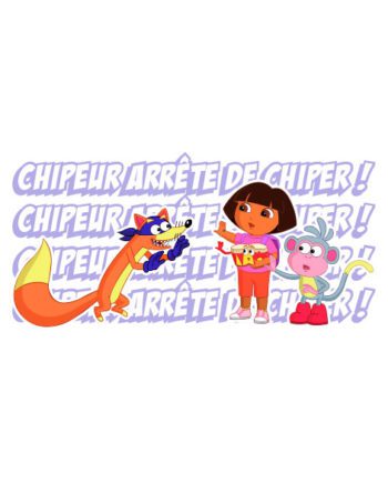 T-shirt Dora l'exploratrice : Chipeur arrête de Chiper !
